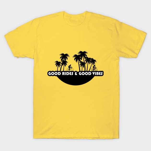 Good Vibes & Good Rides T-Shirt by SWIF DESIGNS